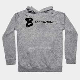 B Delightful Hoodie